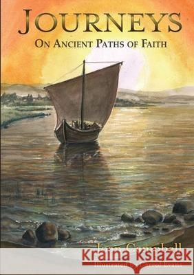 Journeys: On Ancient Paths of Faith Joan Campbell 9780620854115