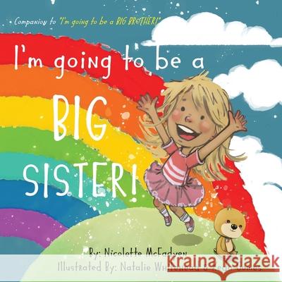 IM GOING TO BE A BIG SISTER NICOLETTE MCFADYEN 9780620888219 CENTRAL BOOKS