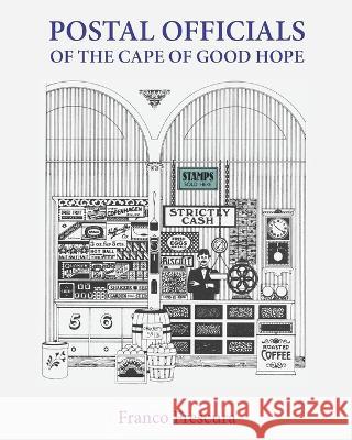 Postal Officials of the Cape of Good Hope Franco Frescura   9780620959247 Phansi Museum Press