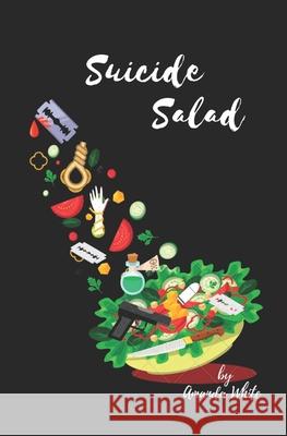 Suicide Salad Amanda White 9780620969765