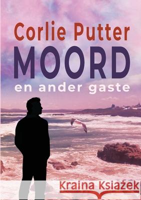 Moord en Ander Gaste Corlie Putter 9780620969789 Digital on Demand