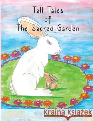 Tall Tales of the Sacred Garden Part Two Anita Bunn 9780620973410