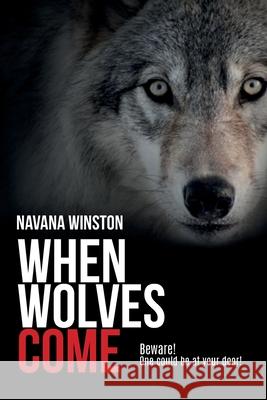 When Wolves Come Navana Winston 9780620989510 Navana Winston