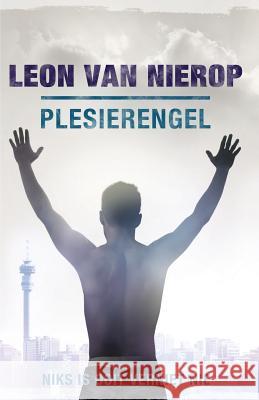 Plesierengel Leon van Nierop   9780624064718 Tafelberg Publishers Ltd