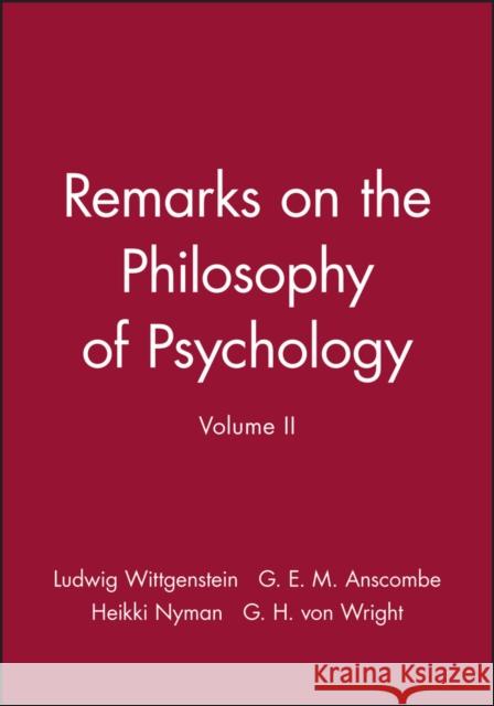 Remarks on the Philosophy of Psychology, Volume II Ludwig Wittgenstein 9780631130628