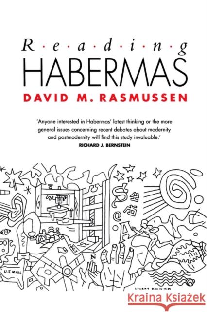 Reading Habermas: Social Crisis and Historical Change Rasmussen, David M. 9780631152743 Blackwell Publishers
