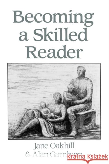 Becoming a Skilled Reader Jane Oakhill 9780631157762 Blackwell Publishers