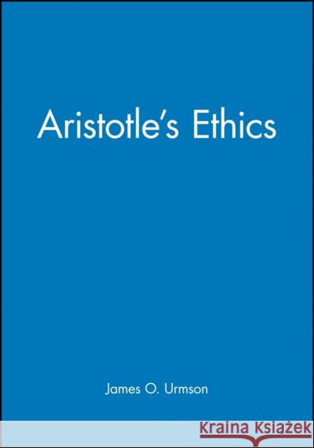 Aristotle's Ethics James O. Urmson 9780631159469 Blackwell Publishers