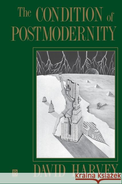 The Condition of Postmodernity Harvey, David 9780631162940 0