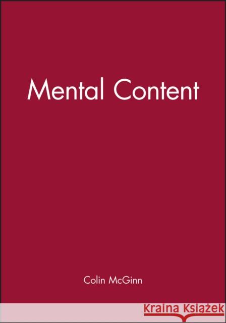 Mental Content Colin McGinn   9780631163695 Blackwell Publishers