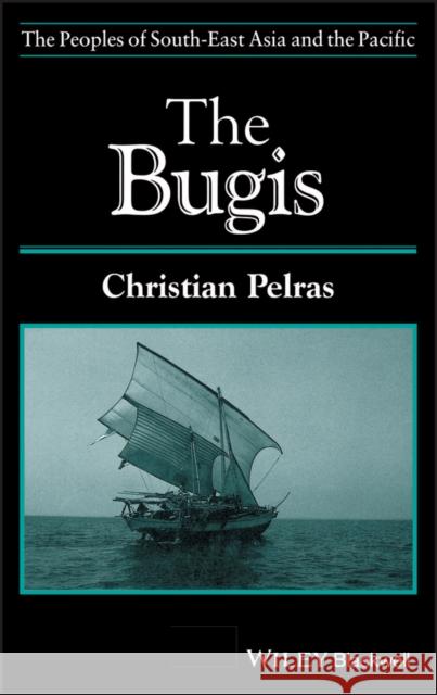 The Bugis Christian Pelras 9780631172314 Blackwell Publishers