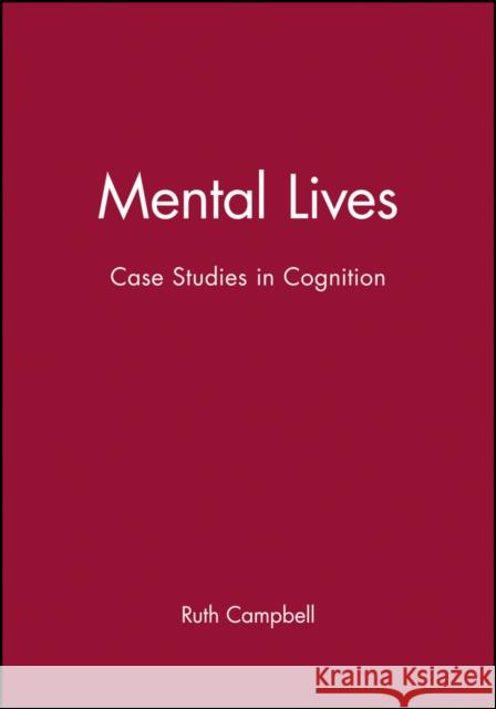 Mental Lives Campbell, Ruth 9780631175056 Blackwell Publishers