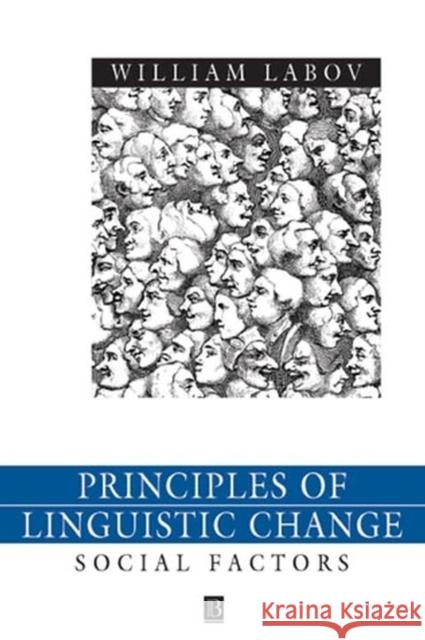 Principles of Linguistic Change, Volume 2: Social Factors Labov, William 9780631179153 Blackwell Publishers