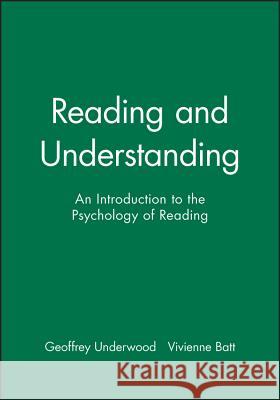 Reading and Understanding Underwood, Geoffrey 9780631179511 Blackwell Publishers