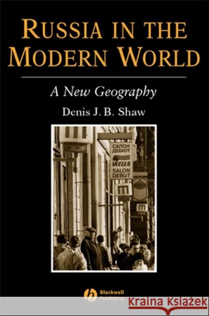 Russia in Modern World Shaw, Denis J. B. 9780631181347