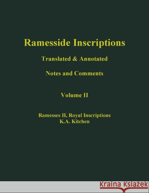 Ramesside Inscriptions, Ramesses II: Royal Inscriptions Kitchen, K. A. 9780631184355 Blackwell Publishers