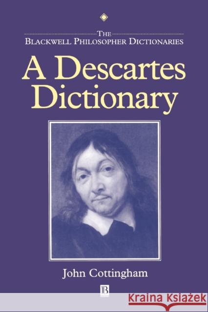 A Descartes Dictionary John Cottingham 9780631185383