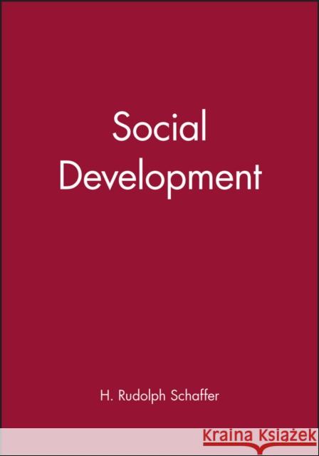Social Development Rudolph Schaffer 9780631185741