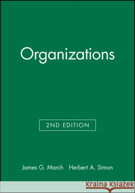 Organizations James March 9780631186311 John Wiley and Sons Ltd