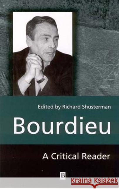 Bourdieu Shusterman, Richard 9780631188186 Blackwell Publishers