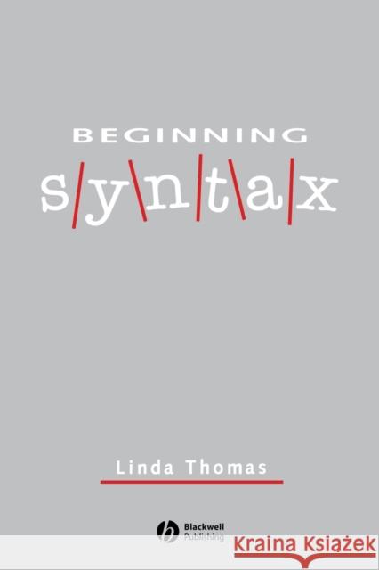 Beginning Syntax Linda Thomas 9780631188261