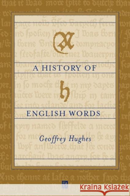 A History of English Words Geoffrey Hughes 9780631188551