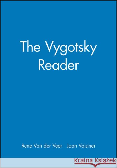 The Vygotsky Reader Rene Va Jean Valsiner L. S. Vygotskii 9780631188971