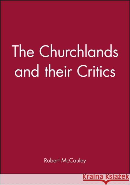 Churchlands and Their Critics McCauley, Robert 9780631189695 Blackwell Publishers