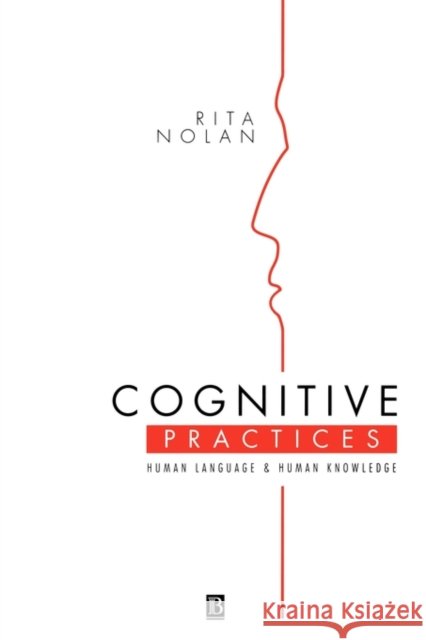 Cognitive Practices Rita Nolan Nolan 9780631189749