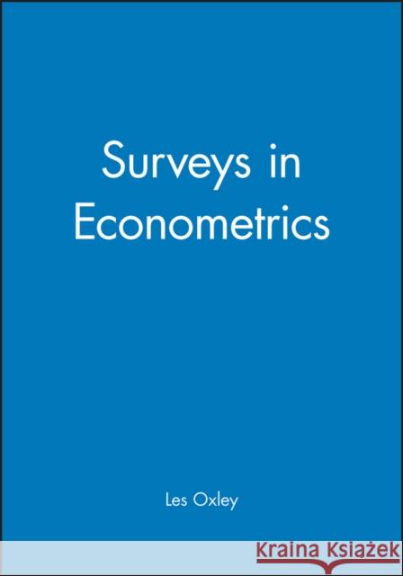 Surveys in Econometrics Les Oxley Oxley                                    Twig George 9780631190653 Blackwell Publishers