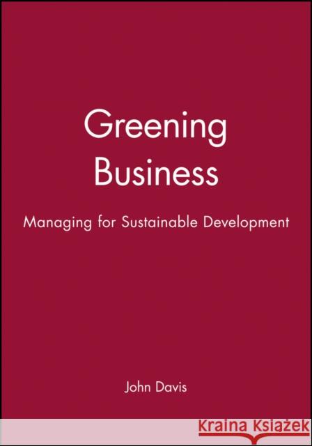 Greening Business Davis, John 9780631193159