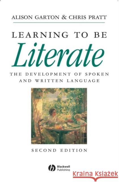 Learning Literate 2e Garton, Alison F. 9780631193173 Blackwell Publishers