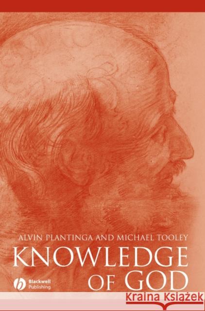 Knowledge of God Alvin Plantinga M. J. Tooley 9780631193630