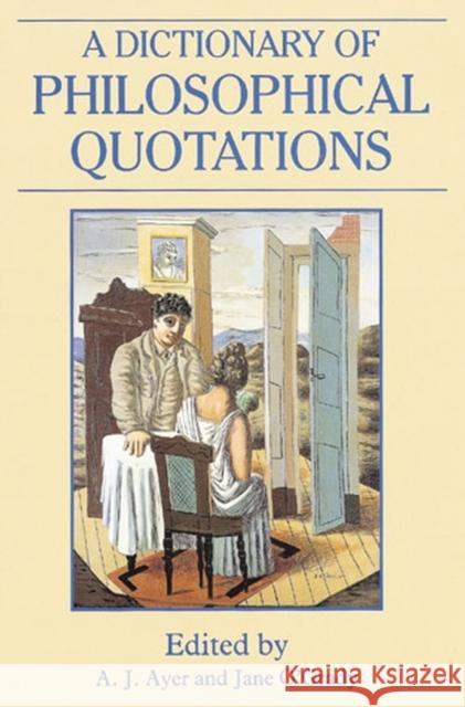 Dictionary Philosophical Quotations Ayer 9780631194781 Blackwell Publishers