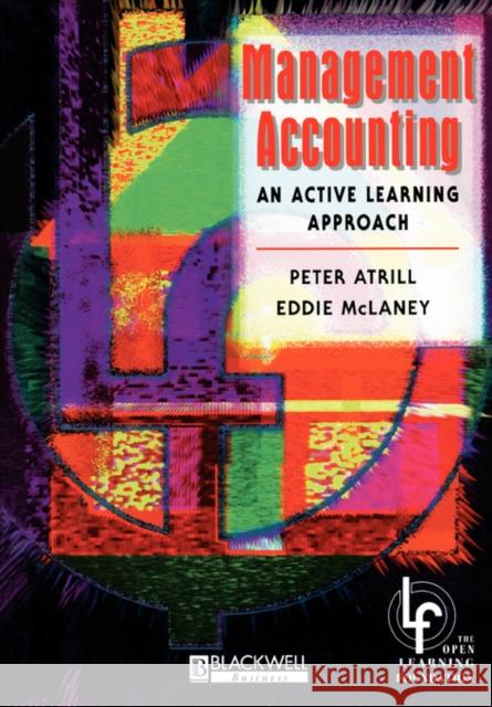 Management Accounting: An Active Learning Approach Atrill, Peter 9780631195382