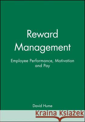 Reward Management Hume, David 9780631196235 Wiley-Blackwell