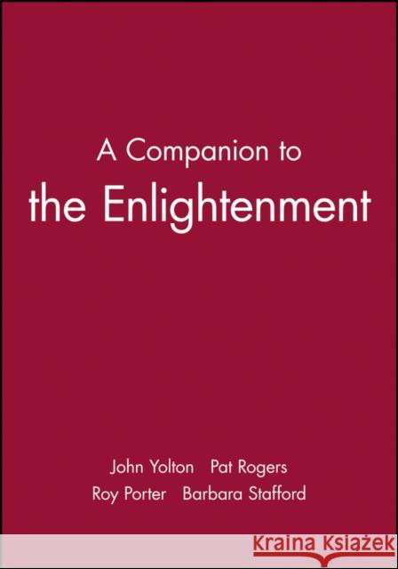 A Companion to the Enlightenment Yolton                                   Porter                                   Rogers 9780631196884 Wiley-Blackwell