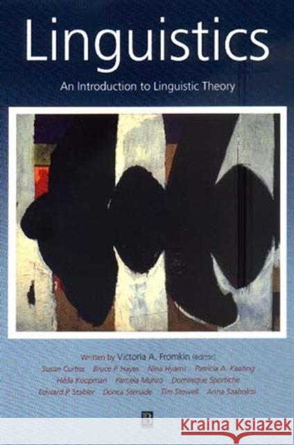 Linguistics: An Introduction to Linguistic Theory Fromkin, Victoria A. 9780631197119