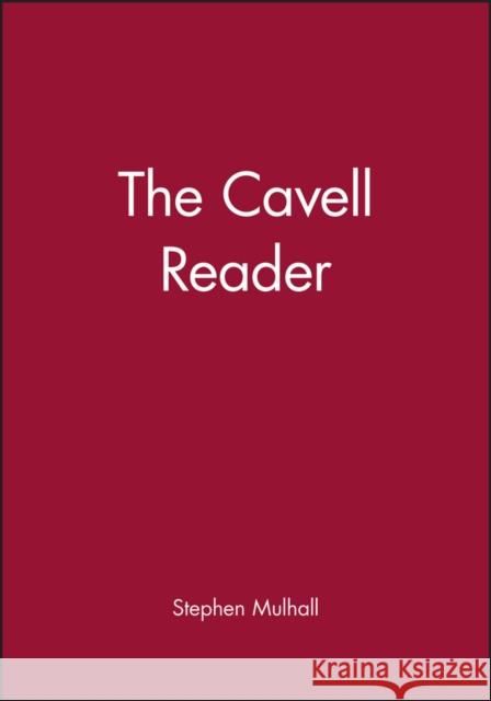 Cavell Reader Mulhall, Stephen 9780631197430 Wiley-Blackwell