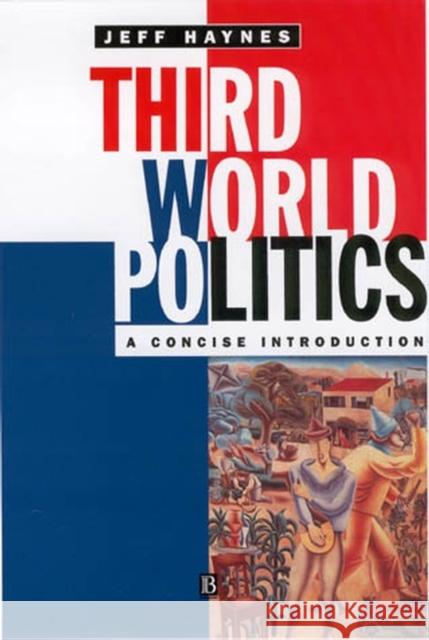 Third World Politics Haynes, Jeffrey 9780631197782