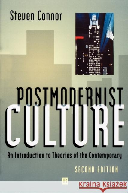 Postmodernist Culture 2e Connor, Steven 9780631200529