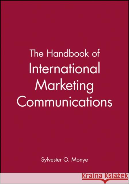 The Handbook of International Marketing Communications Sylvester Monye 9780631200918 Blackwell Publishers