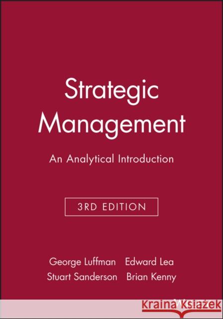 Strategic Management: An Analytical Introduction Luffman, George 9780631201045 Blackwell Publishers