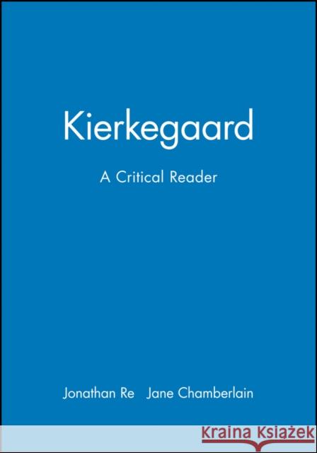 Kierkegaard Rée, Jonathan 9780631201984 Blackwell Publishers