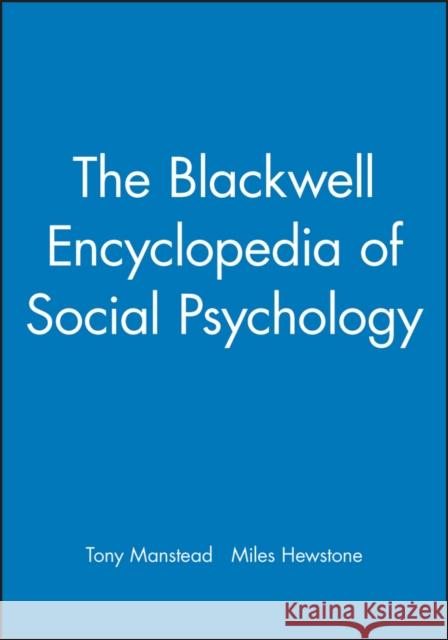 Blackwell Ency Social Psychology Manstead, Tony 9780631202899 Wiley-Blackwell