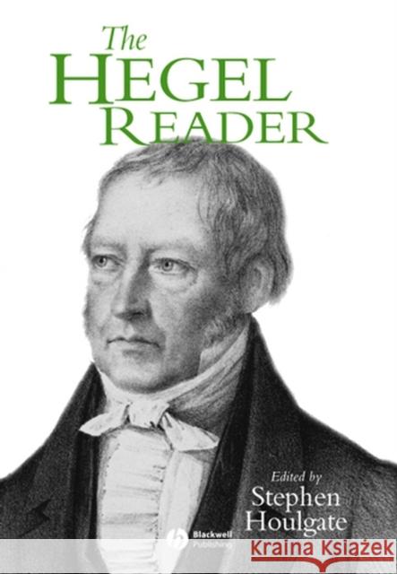 The Hegel Reader Georg Wilhelm Friedri Hegel Stephen Houlgate 9780631203469 Blackwell Publishers