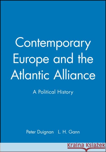 Contemporary Europe and the Atlantic Duignan, Peter 9780631205906