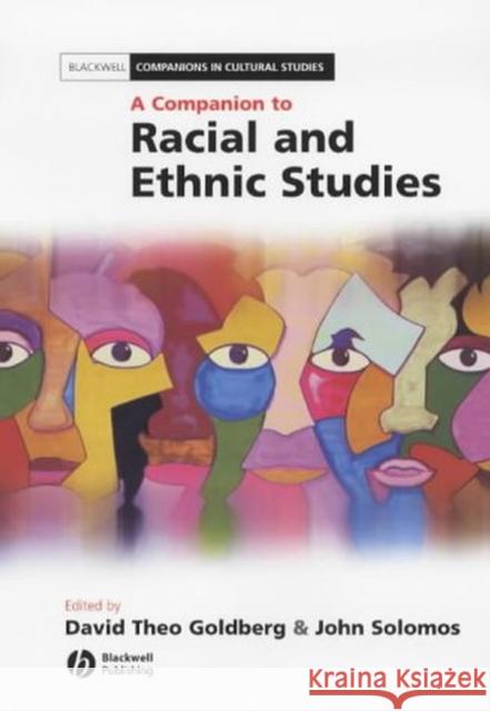 A Companion to Racial and Ethnic Studies David Goldberg John Solomos 9780631206163