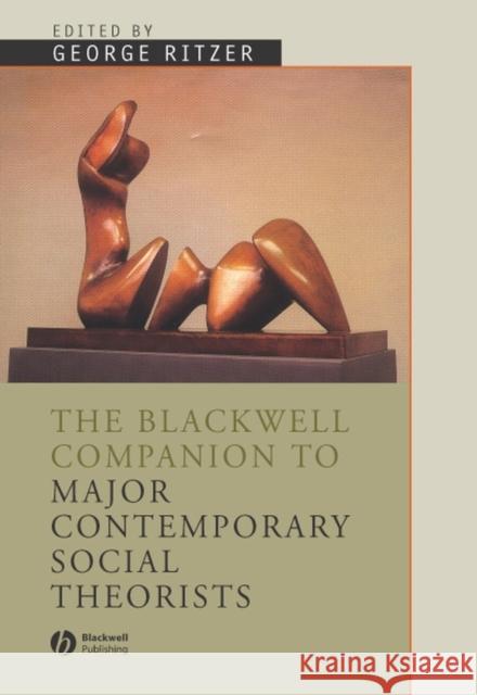 Blackwell Companion to Major Social Ritzer, George 9780631207108 Blackwell Publishers