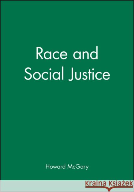 Race and Social Justice Howard McGary 9780631207214 Blackwell Publishers